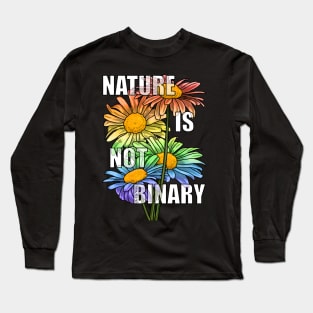 Nature Is Not Binary Rainbow Long Sleeve T-Shirt